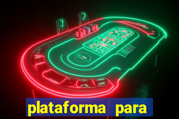 plataforma para ganhar dinheiro sem depositar